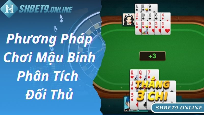 Phương pháp chơi mậu binh, phân tích đối thủ