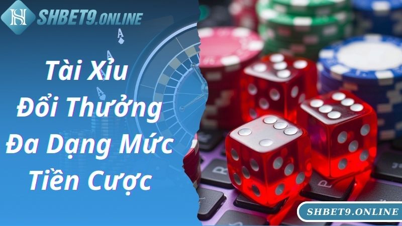 Chơi game tài xỉu đổi thưởng uy tín tại SHBET